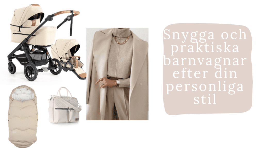 Snygga och praktiska barnvagnar efter din personliga stil