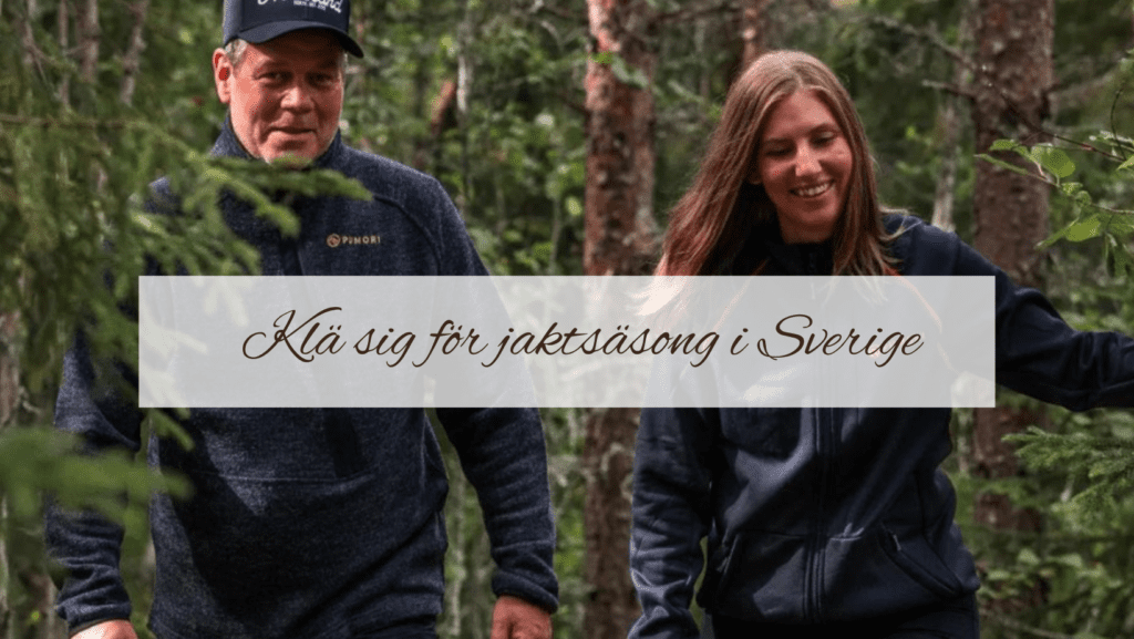 Klä sig för jaktsäsong i Sverige